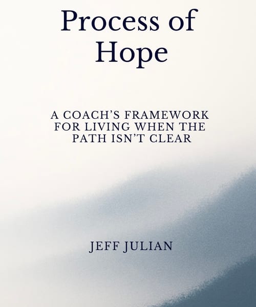 The Process of Hope by Jeff Julian